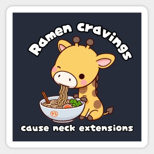 Ramen life giraffe neck pain Magnet